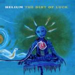 helium - the dirt of luck.jpg