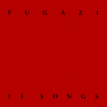 Fugazi_-_13_Songs_.png